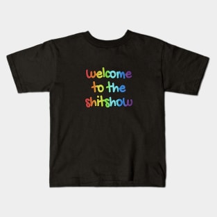 Welcome to the Shitshow Kids T-Shirt